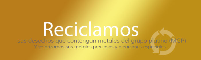 Reciclamos sus residuos que contienen MGP (platino, paladio y rodio) y valorizamos sus metales preciosos y aleación especiales
